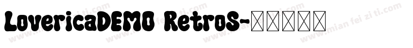LovericaDEMO RetroS字体转换